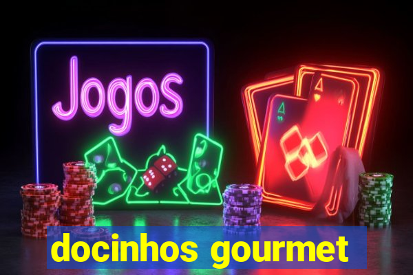 docinhos gourmet